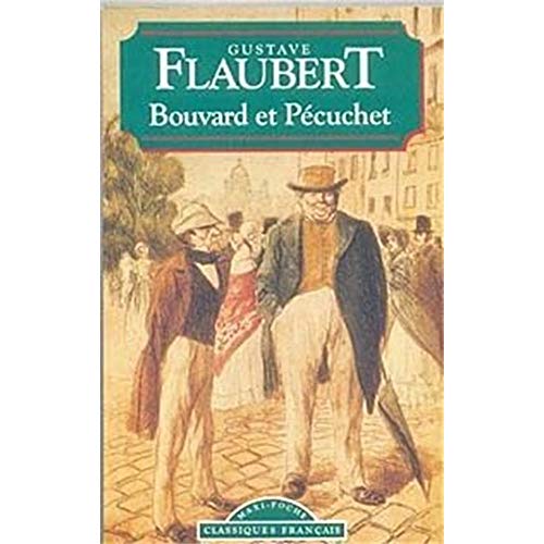 Bouvard Et Pecuchet (Classiques Francais)